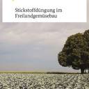 Neue BZL-Broschüre „Stickstoffdüngung im Freilandgemüsebau“