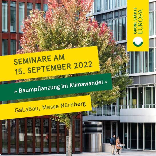 Einladung zum Seminar „Baumpflanzung im Klimawandel” auf der GaLaBau-Messe am 15. September 2022